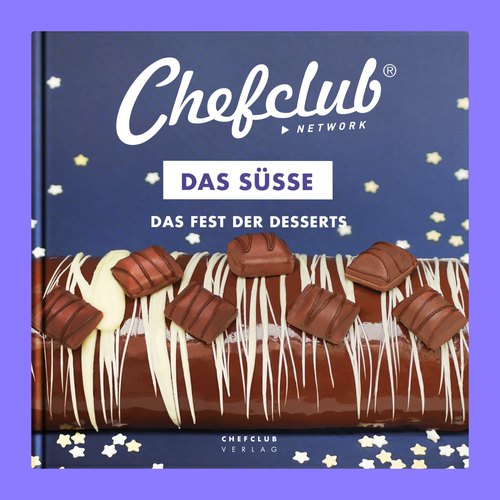 DAS SÜSSE, DAS FEST DER DESSERTS